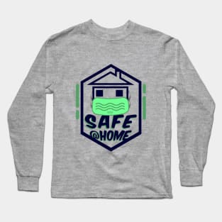 Stay at home to safe Long Sleeve T-Shirt